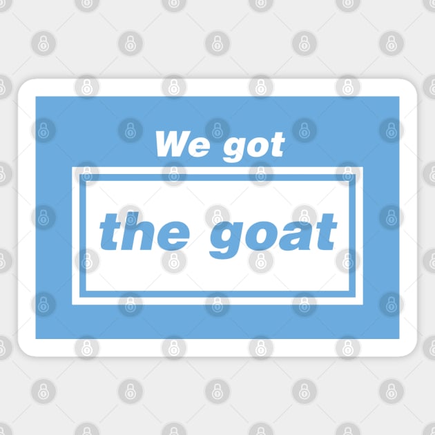 We got The Goat - Chapter II Magnet by guayguay